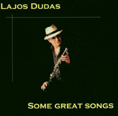 Lajos Dudas / Various: Some great songs