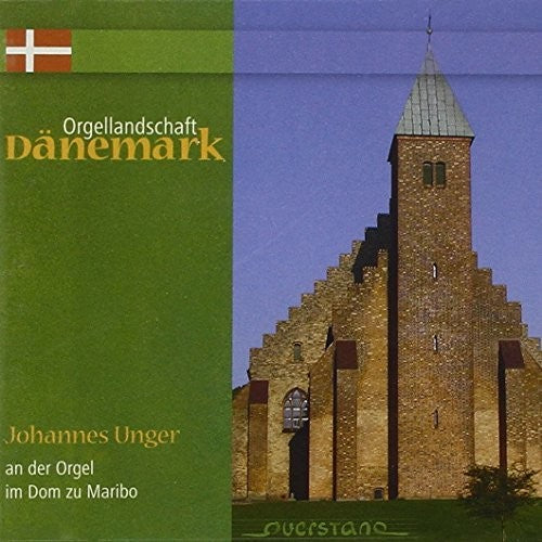 Durufle / Dupre / Messiaen / Unger: V2: Orgellandschaft Danemark