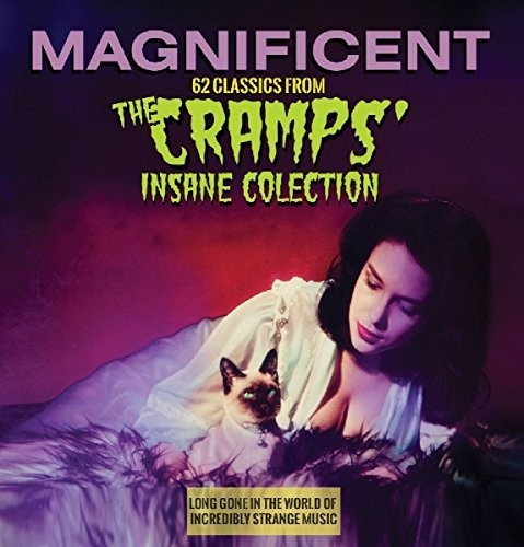 Magnificent: 62 Classics From the Cramps Insane: Magnificent: 62 Classics From The Cramps Insane Collection