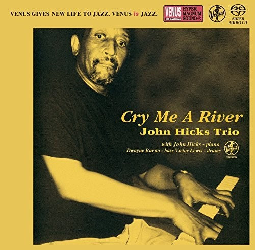 Hicks, John: Cry Me A River - SUPER-AUDIO CD