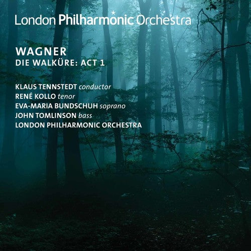 Wagner / London Philharmonic Orchestra: Wagner: Die Walkure Act 1