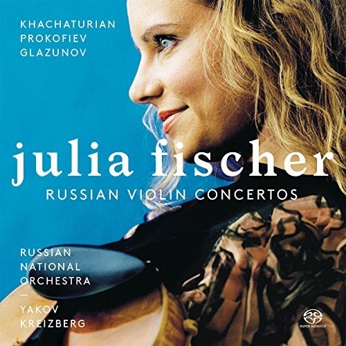 Glazunov / Khachaturian / Prokofiev / Fischer: Russian Violin Concertos - SUPER-AUDIO CD