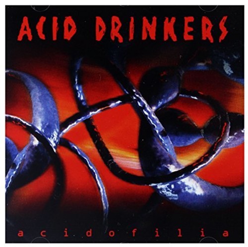 Acid Drinkers: Acidofilia