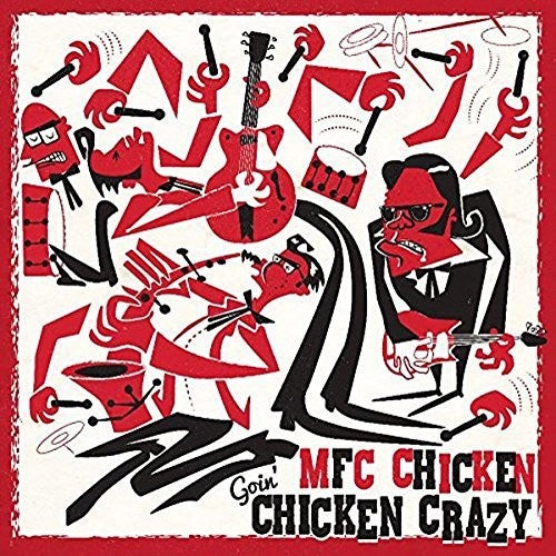 MFC Chicken: Goin' Chicken Crazy - COMPACT DISCS