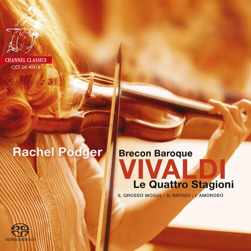 Podger, Rachel: Vivaldi: Le Quattro Stagioni - The Four Seasons - SUPER-AUDIO CD