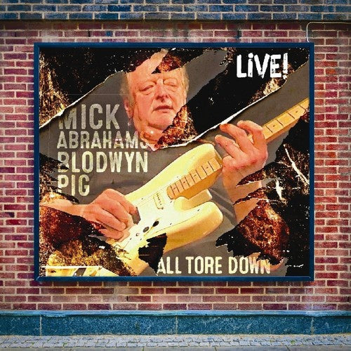 Abrahams, Mick / Blodwyn Pig: All Tore Down