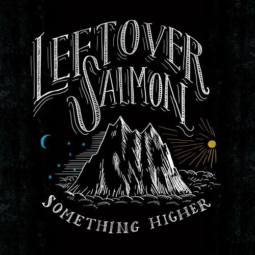 Leftover Salmon: Something Higher