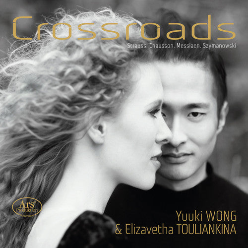 Chausson / Messiaen / Wong / Touliankina: Crossroads - SUPER-AUDIO CD