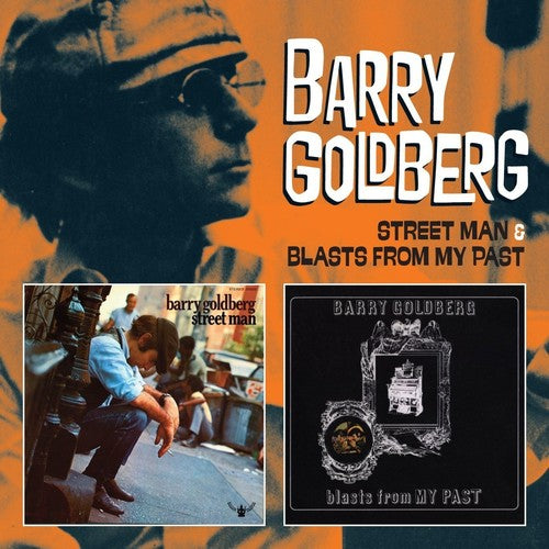 Goldberg, Barry: Street Man / Blast From My Pasts