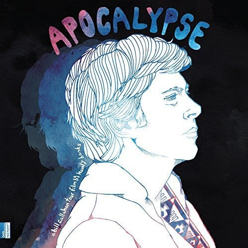 Callahan, Bill: Apocalypse: Bill Callahan Tour Film By Hanley Bsak