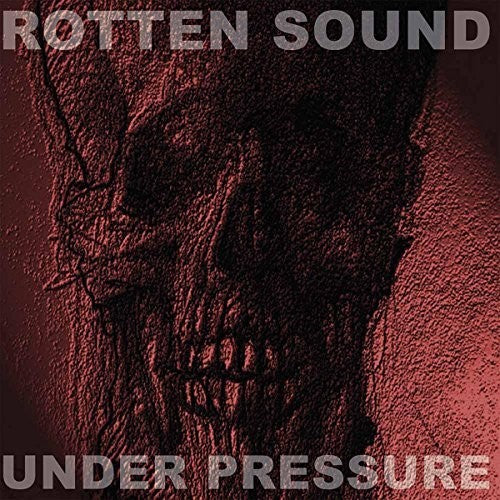 Rotten Sound: Under Pressure
