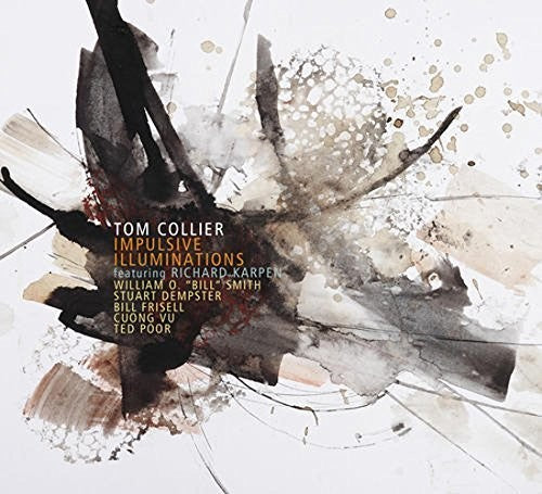 Collier, Tom: IMPULSIVE ILLUMINATIONS