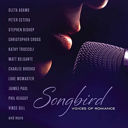 Various Artists: Songbird: Voices Of Romance - COMPACT DISCS