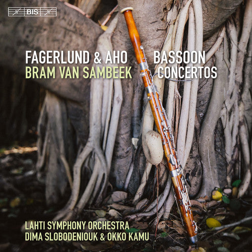 Aho / Fagerlund / Sambeek / Kamu / Slobodeniouk: Fagerlund & Aho: Bassoon Concertos - SUPER-AUDIO CD