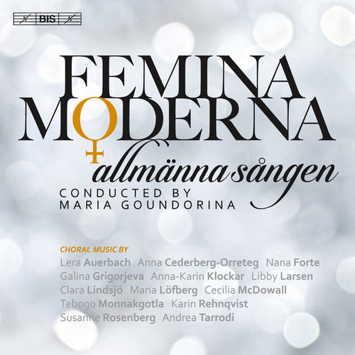 Auerbach / Cederberg-Orreteg / Forte / Grigorjeva: Femina Moderna - SUPER-AUDIO CD