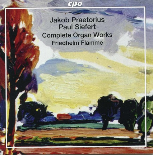 Kortkamp / Praetorius / Flamme: Jakob Praetorius & Paul Siefert: Complete Organ Works - SUPER-AUDIO CD