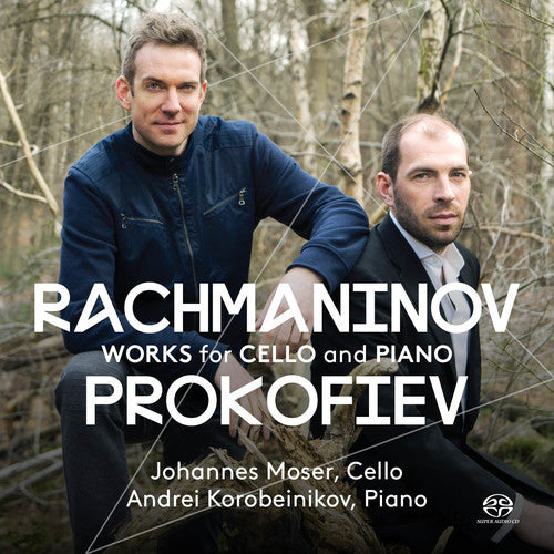 Prokofiev / Rachmaninov / Moser / Korobeinikov: Rachmaninov & Prokofiev: Works for Cello and Piano - SUPER-AUDIO CD