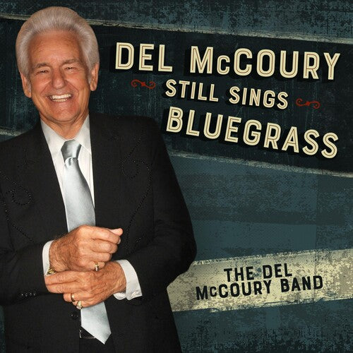 Del McCoury: Del Mccoury Still Sings Bluegrass - VINYL LP
