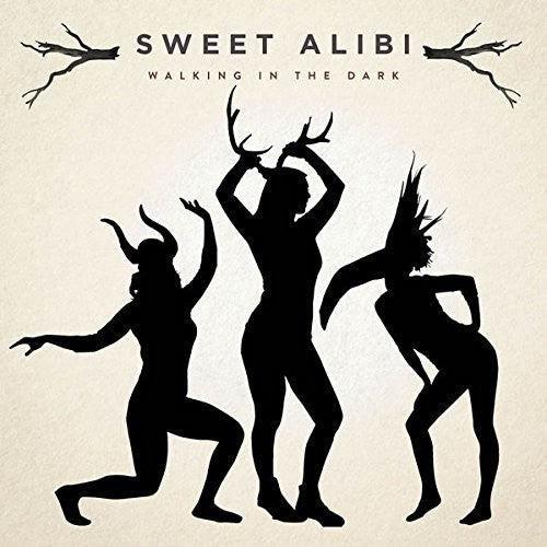 Sweet Alibi: Walking In The Dark
