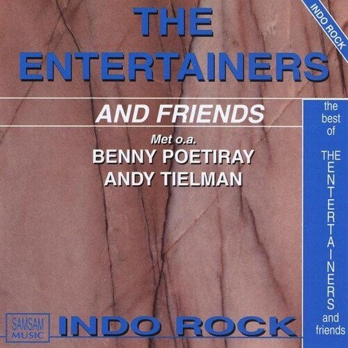 Entertainers: Best Of & Friends Feat Andy Tielman & Ben Poetiray