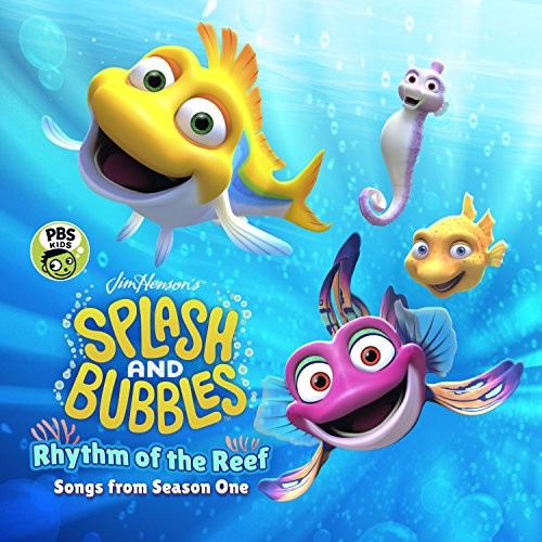 Splash & Bubbles: Rhythm of the Reef / O.S.T.: Splash And Bubbles: Rhythm Of The Reef (Original Soundtrack)