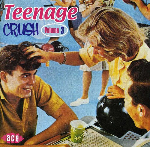 Teenage Crush 3 / Various: Teenage Crush 3 / Various