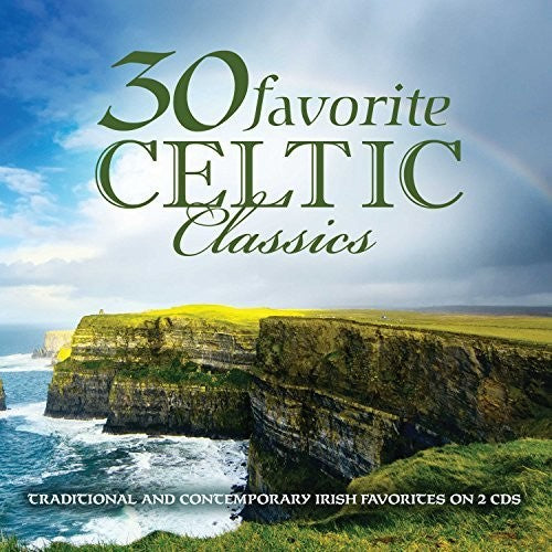30 Favorite Celtic Classics / Var: 30 Favorite Celtic Classics