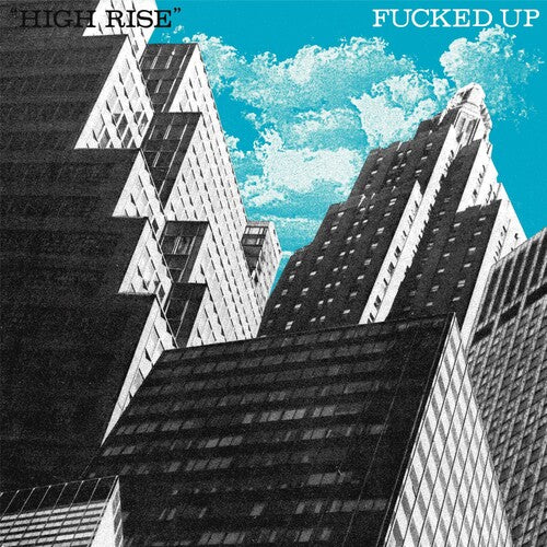 Fucked Up: High Rise