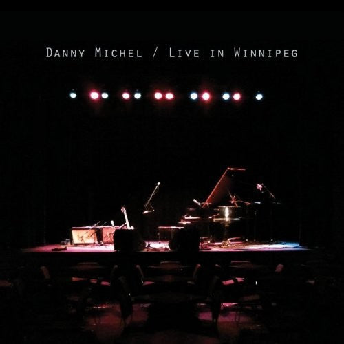 Michel, Danny: Live In Winnipeg
