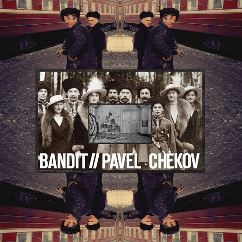 Bandit / Chekov, Pavel: Split