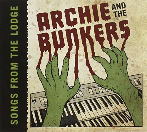 Archie & Bunkers: Songs From The Lodge - COMPACT DISCS