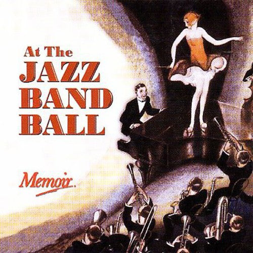 Jazz Band Ball / Various: At The Jazz Band Ball