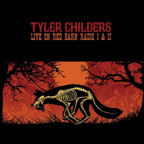 Childers, Tyler: Live On Red Barn Radio I & Ii
