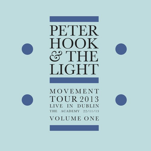 Hook, Peter & Light: Movement - Live In Dublin 1