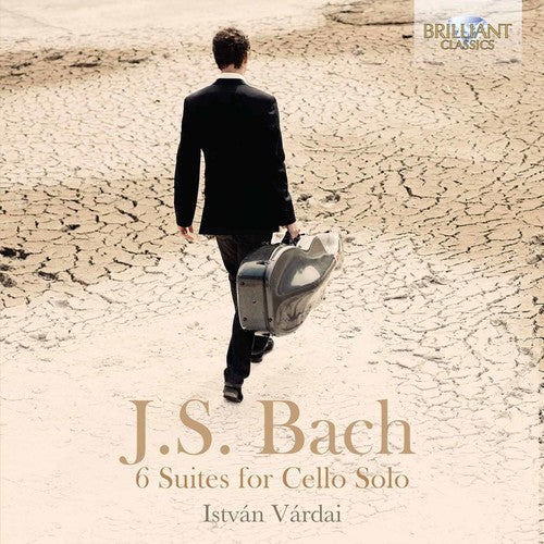 Bach, J.S. / Vardai: Johann Sebastian Bach: 6 Suites for Cello Solo