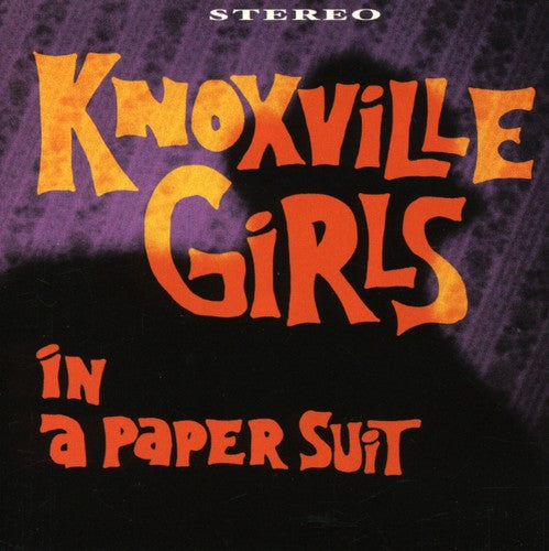 Knoxville Girls: In a Paper Suit