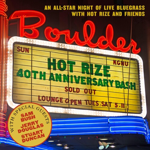 Hot Rize: Hot Rize's 40th Anniversary Bash