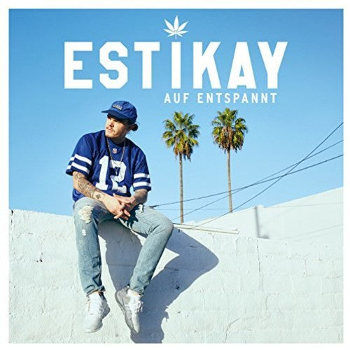 Estikay: Auf Entspannt