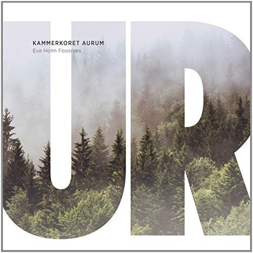 Eisund / Koren / Aurum / Foosnaes: Ur - SUPER-AUDIO CD