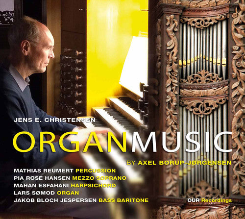 Borup-Jorgensen / Christensen / Reumert: Organ Music by Axel Borup-Jorgensen - SUPER-AUDIO CD