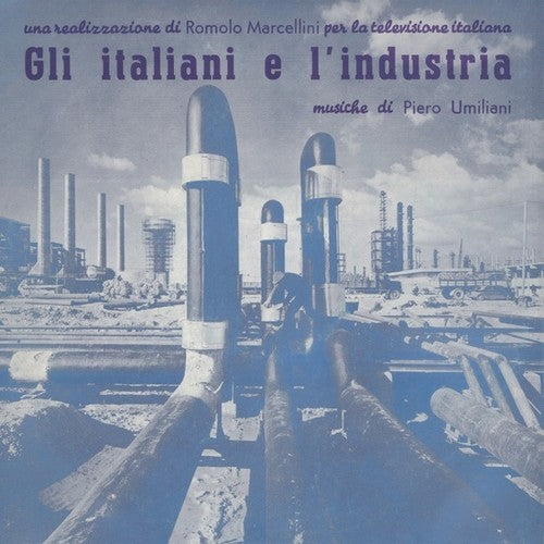 Umiliani, Piero: Gli Italiani E L'industria (Original Soundtrack)