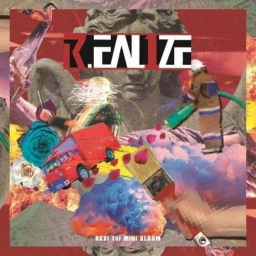 Ravi (Vixx): R.Eal1ze