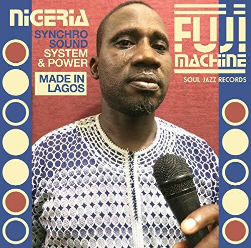 Various Artists: Nigeria Fuji Machine: Synchro Sound System & Power - COMPACT DISCS