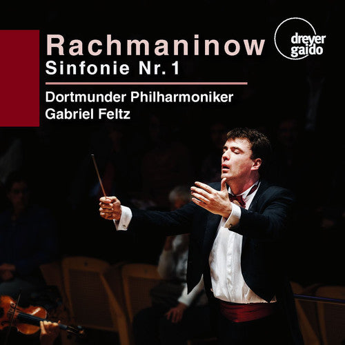 Rachmaninow / Dortmunder Philharmoniker / Feltz: Sergei Rachmaninow: Symphony No. 1 - SUPER-AUDIO CD