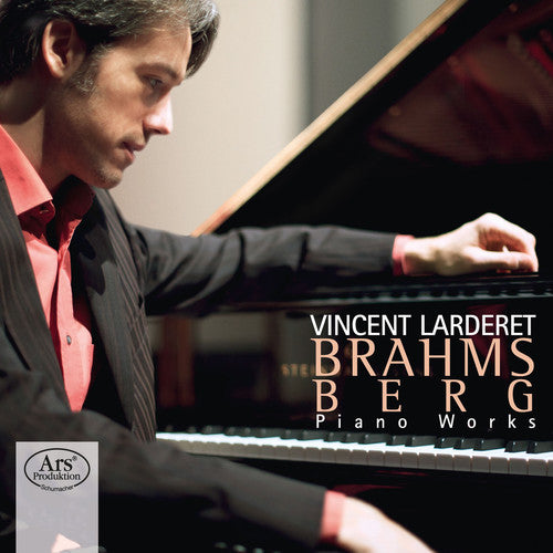 Berg / Brahms / Larderet: Brahms & Berg: Piano Works - SUPER-AUDIO CD
