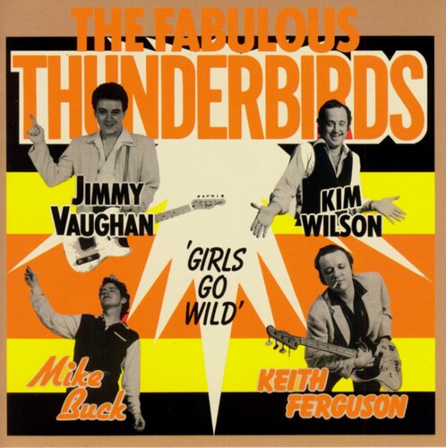 Fabulous Thunderbirds: Girls Go Wild - COMPACT DISCS