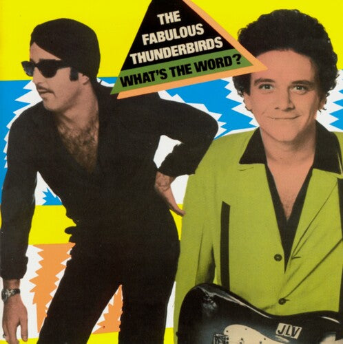 Fabulous Thunderbirds: What's The Word? - COMPACT DISCS
