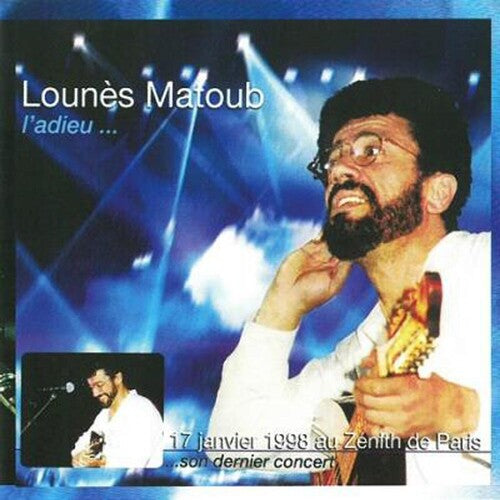 Lounes, Matoub: L'adieu - Live Au Zinith De Paris (17/01/1998)