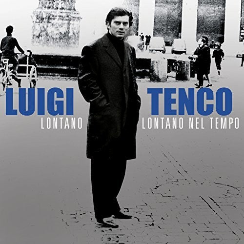 Tenco, Luigi: Lontano Lontano Nel Tempo