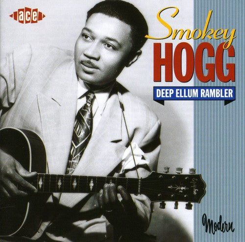 Hogg, Smokey: Deep Ellum Rambler